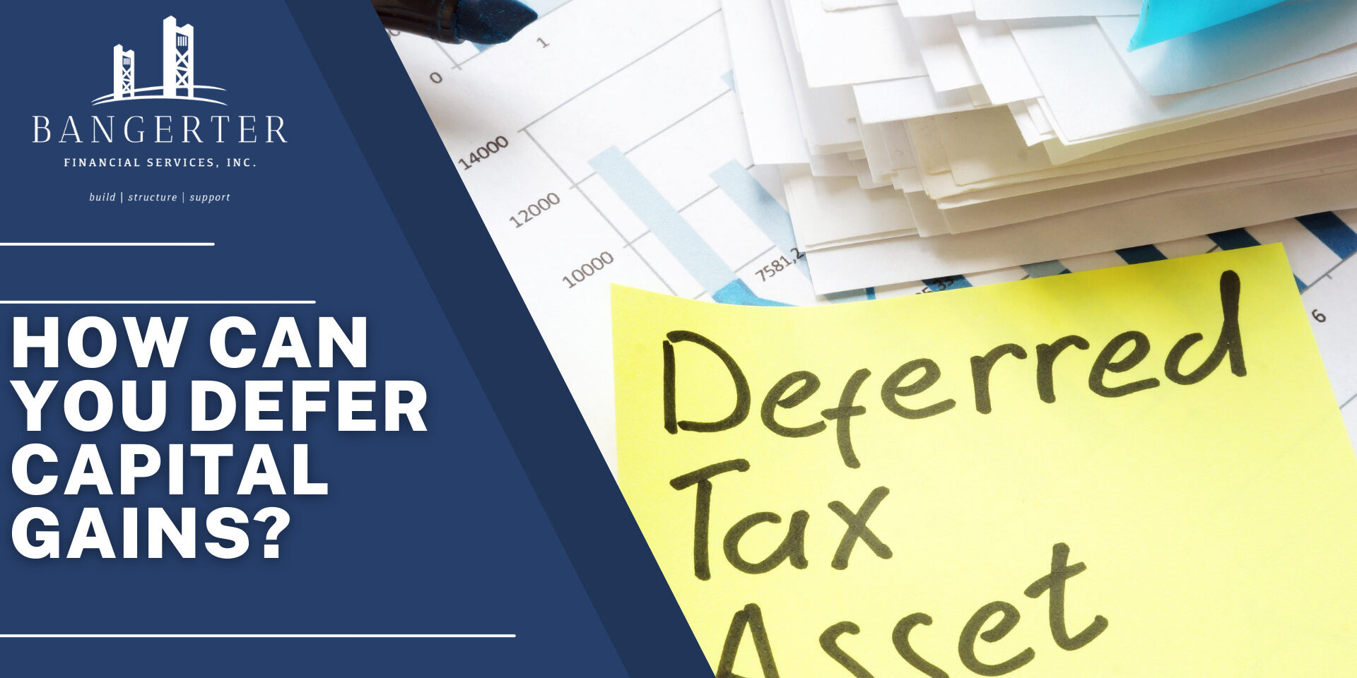 Deferring capital gains taxes