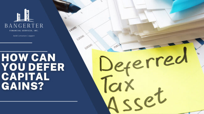 Deferring capital gains taxes